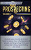 Prospecting: Increase Your Income and Learn How to Always Have a Full Pipeline of People Wanting to Buy from You Using Cold Calling