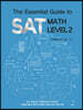 The Essential Guide to SAT MATH LEVEL 2