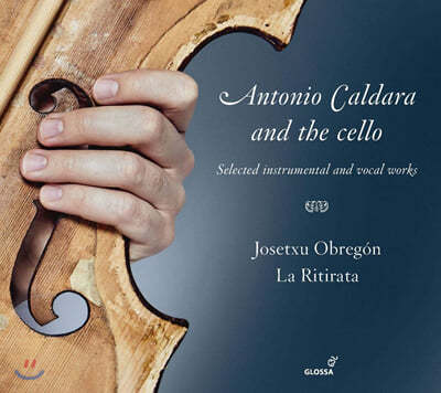 Josetxu Obregon 안토니오 칼다라: 첼로 작품집 (Antonio Caldara: Works for Cello) 