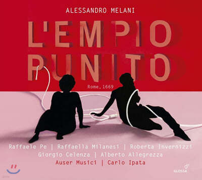 Auser Musici 멜라니: 오페라 '징벌 받은 악당' (Alessandro Melani: Lempio Punito)
