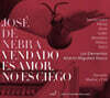 호세 데 네브라: 오페라 '눈 먼 사랑은 눈 멀지 않고' (Jose de Nebra: Vendado Es Amor, No Es Ciego)