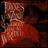 Townes Van Zandt - Somebody Had To Write It (Vinyl LP)
