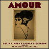 Colin Linden/Luther Dickinson - Amour (Vinyl LP)