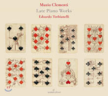 Edoardo Torbianelli 클레멘티: 후기 피아노 작품집 (Muzio Clementi: Late Piano Works)