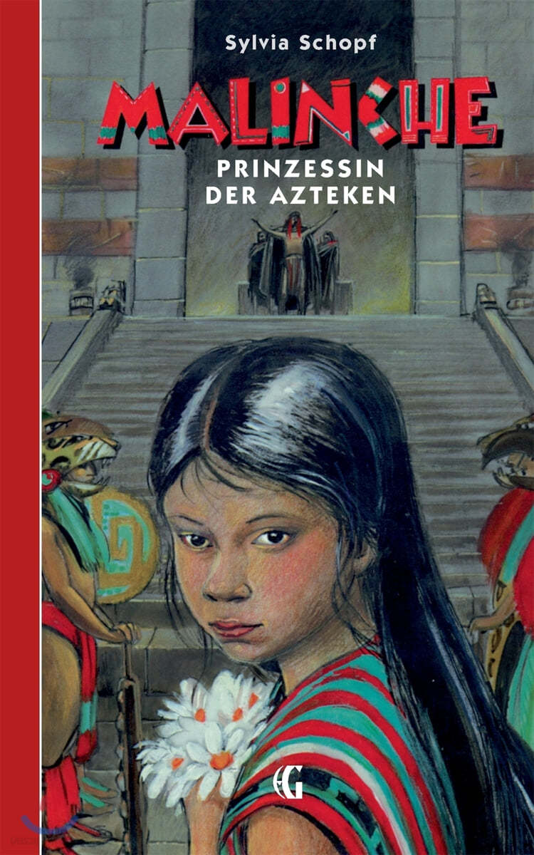 Malinche - Prinzessin der Azteken