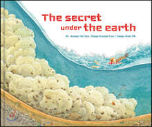 The secret under the earth