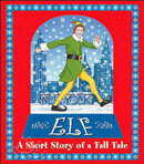 Elf: A Short Story of a Tall Tale