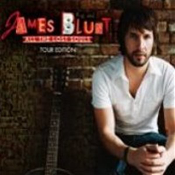 James Blunt / All The Lost Souls (Tour Edition)