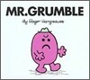 Mr. Grumble