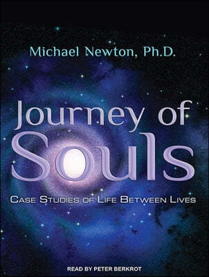 Journey of Souls: Case Studies of Life Between Lives