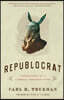 Republocrat: Confessions of a Liberal Conservative
