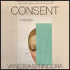 Consent: A Memoir