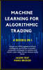 Machine Learning for Algorithmic Trading: Master as a PRO applied artificial intelligence and Python for predict systematic strategies for options and
