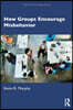 How Groups Encourage Misbehavior