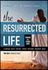 The Resurrected Life: Making All Things New