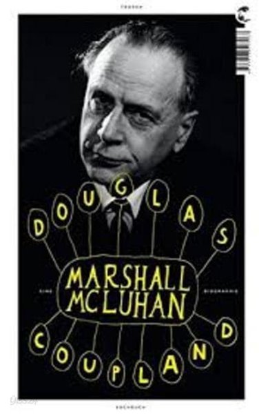 Marshall McLuhan - Eine Biographie (HardCover)