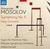 Taylor Ann Fleshman 모솔로프: 교향곡 5번, 하프 협주곡 (Alexander Mosolov: Symphony No. 5, Harp Concerto)