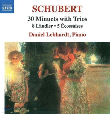 Daniel Lebhardt 슈베르트: 8개의 랜틀러, 5개의 에코세즈, 30개의 미뉴에트 (Schubert: 30 Minuets) 