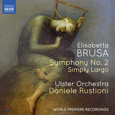 Daniele Rustioni 브루사: 교향곡 2번 (Elisabetta Brusa: Symphony No. 2)