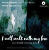 Paula Murrihy ‘내 사랑과 함께 걸으리’ - 민요와 신화에서 영감을 얻은 노래들 (I Will Walk With My Love - Irish Folk Songs)