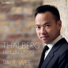 Paul Wee 탈베르크: 피아노에 응용된 노래의 기법 (Sigismond Thalberg: L'art du chant Op.70)