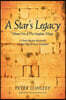A Star's Legacy: Volume One of the Magdala Trilogy: A Six-Part Epic Depicting a Plausible Life of Mary Magdalene and Her Times
