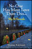 No One Has More Love Than This...: Why We Remember
