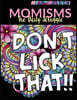Momisms - the Daily Struggle