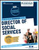 Director of Social Services (C-2666): Passbooks Study Guide Volume 2666
