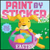 Paint by Sticker Kids (Official): Easter: Create 10 Pictures One Sticker at a Time!