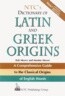 Ntc's Dictionary of Latin and Greek Origins