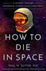 How to Die in Space
