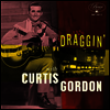 Curtis Gordon - Draggin' With Curtis Gordon (10 Inch LP)