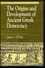 The Origins and Development of Ancient Greek Democracy