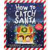How to Catch Santa