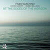 Fabio Giachino (패비오 지아치노) - At The Edges Of The Horizon