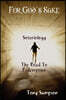 For God's Sake Soteriology The Road To Redemption