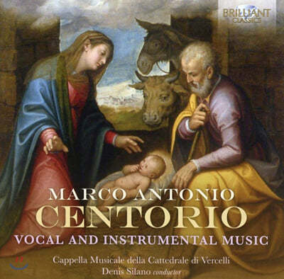 Capella Musicale della Cattedrale di Vercelli 첸토리오: 성악 및 기악 작품들 (Centorio: Vocal and Instrumental Music) 