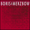 Boris With Merzbow - 2R0I2P0 (2LP)