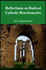 Reflections on Radical Catholic Reactionaries