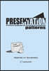Presentation Patterns: A Pattern Language for Creative Presentations