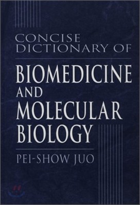 Concise Dictionary of Biomedicine and Molecular Biology