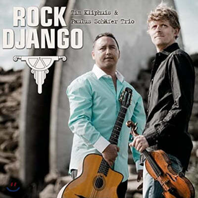 Tm Kliphuis / Paulus Schafer Trio (팀 클립휘스 / 파울루스 샤퍼 트리오) - Rock Django