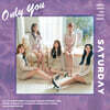 세러데이 (Saturday) - Only You