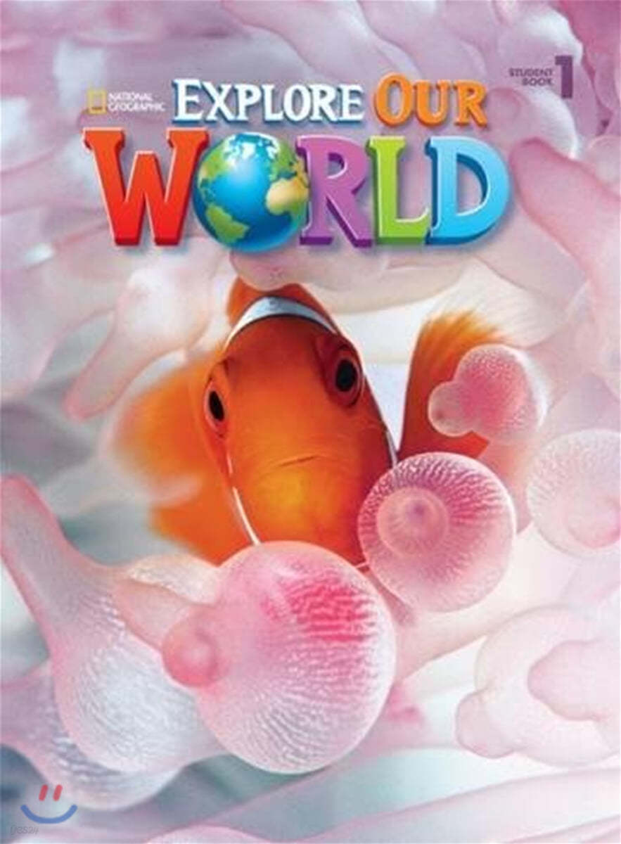 Explore Our World 1 : Student Book