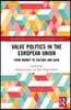 Value Politics in the European Union