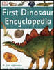 DK First Dinosaur Encyclopedia