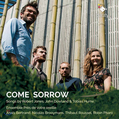 Thibaut Roussel 로버트 존스: 슬픔이여 오라 (Robert Jones: Come sorrow)