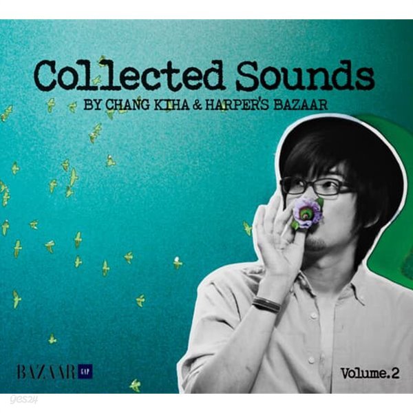 Collected Sounds BY CHANG KIHA &amp; HARPER`S BAZAAR ( Volume.2 ) 