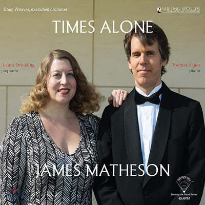 Laura Strickling 제임스 메디슨: 가곡 ‘혼자만의 시간’ (James Matheson: 'Times Alone') [LP]